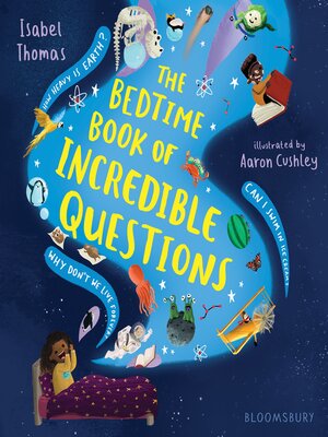 cover image of The Bedtime Book of Incredible Questions